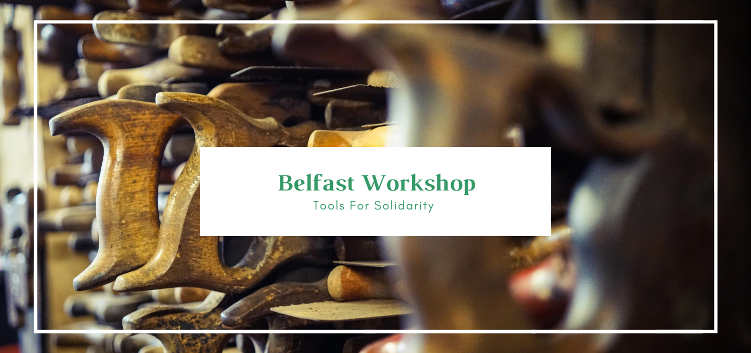 tools-for-solidarity-belfast